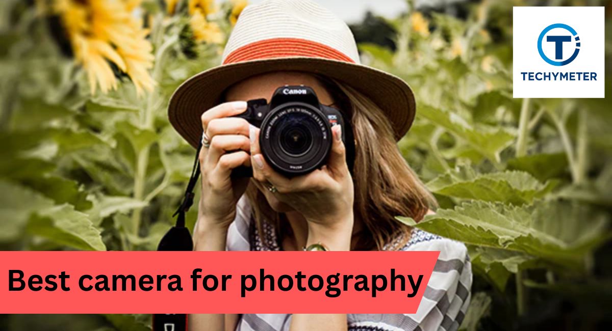 best camera for photography