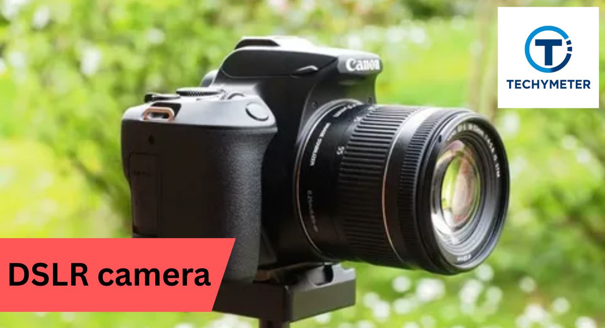 DSLR camera