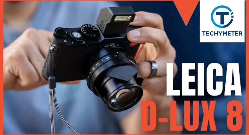 Leica D-Lux 8: Premium Compact Camera Experience