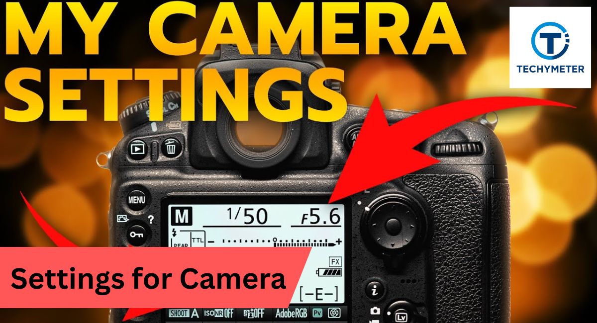 Settings for Camera