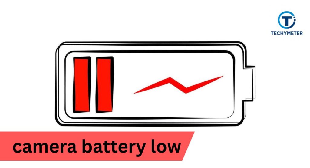 What Does “Camera Battery Low” Mean?